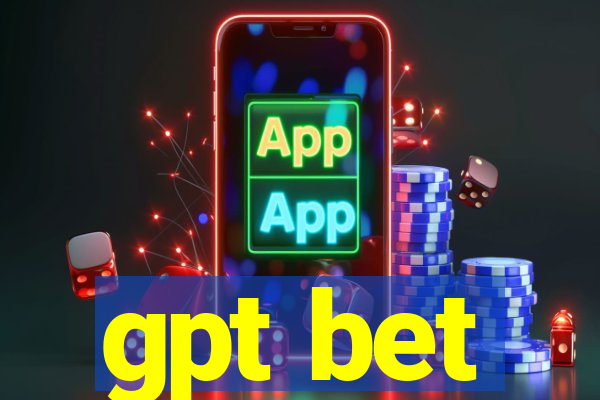 gpt bet